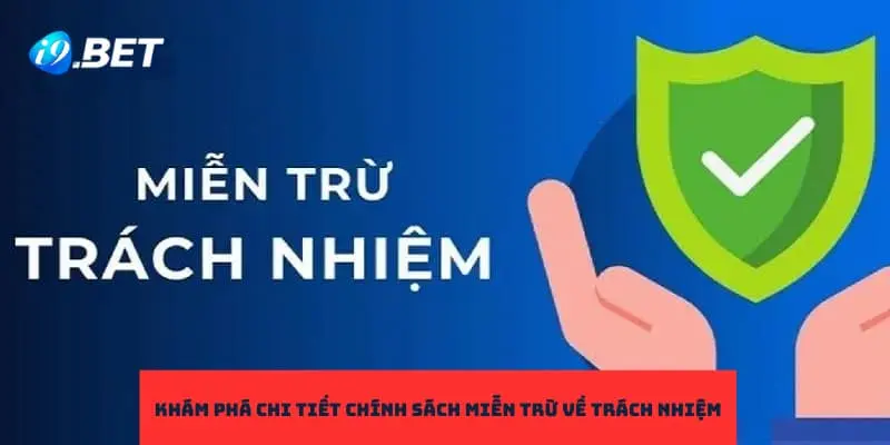 Miễn trừ trách nhiệm